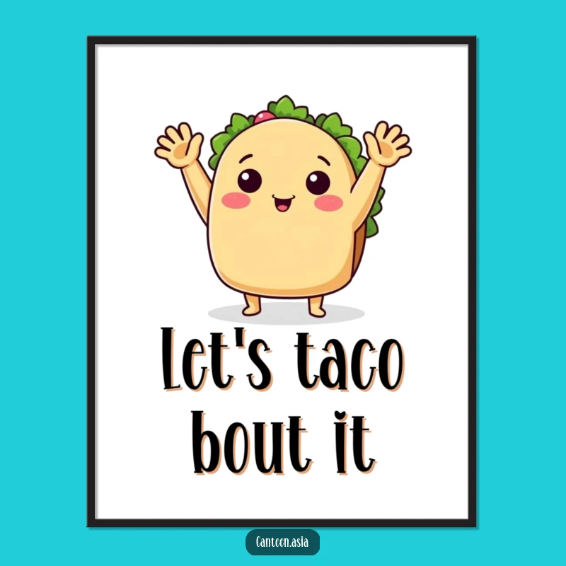 Free Printable Wall Art: Funny Taco Waving Hello! Hilarious Downloadable Decor