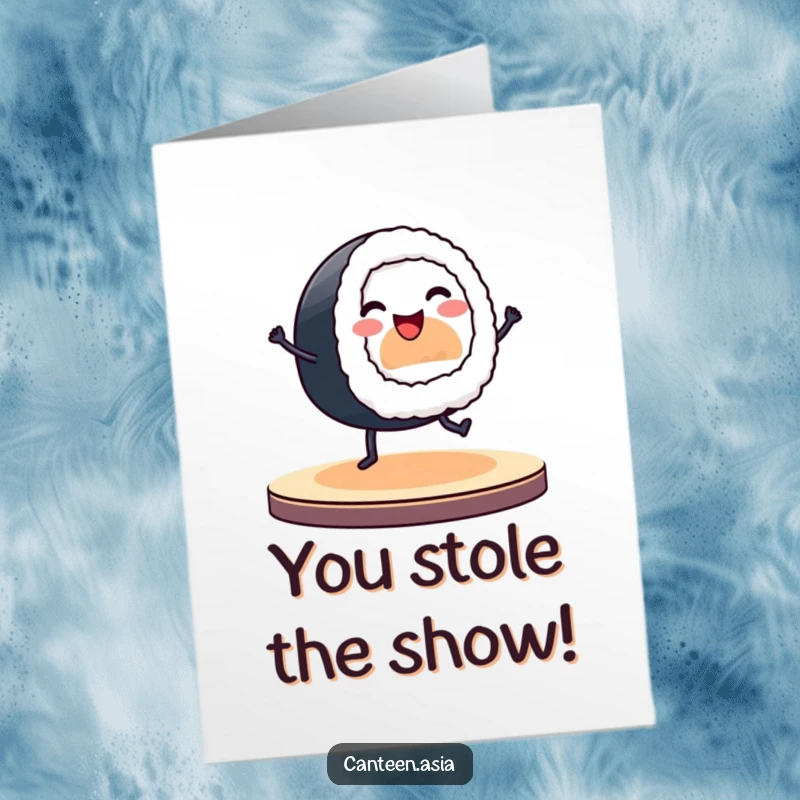 Funny free printable congratulations card featuring a smiling sushi roll with tiny legs dancing energetically on a stage.