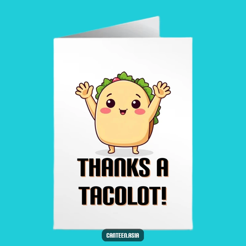 Free Printable Thank You Card: Funny Taco Waving Hello! Unique Downloadable Gift