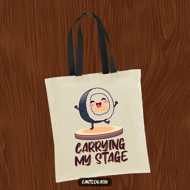 Funny tote bag featuring a smiling sushi roll with tiny legs dancing playfully on a stage.